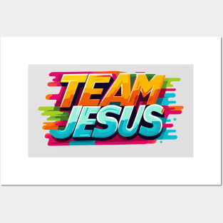 Team Jesus Posters and Art